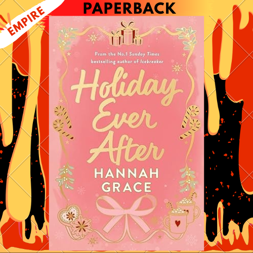 Holiday Ever After (Deluxe Edition) by Hannah Grace