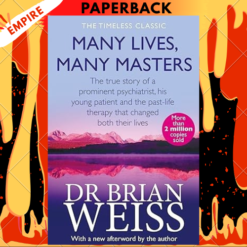 Many Lives, Many Masters by Dr.Brian Weiss