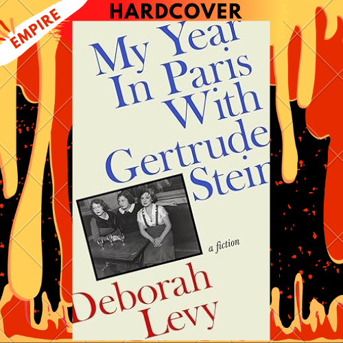 My Year in Paris with Gertrude Stein by Deborah Levy