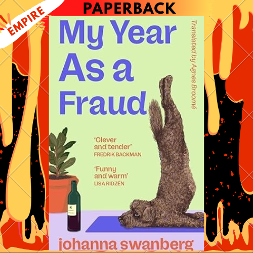 My Year As A Fraud by Johanna Swanberg