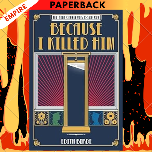 Because I Killed Him by Edith Birde