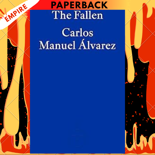 The Fallen by Carlos Manuel Alvarez