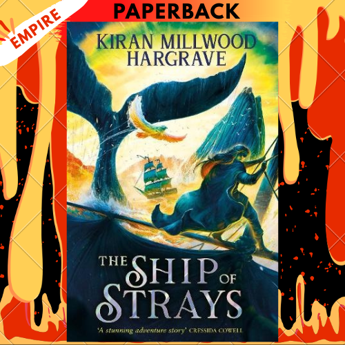 Geomancer: The Ship of Strays by Kiran Millwood Hargrave