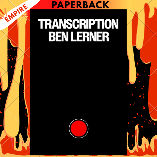 Transcription by Ben Lerner