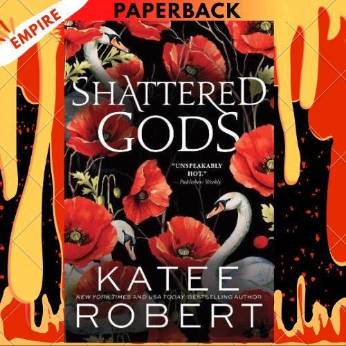 Shattered Gods by Katee Robert