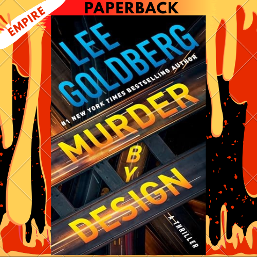 Murder by Design: A Thriller by Lee Goldberg