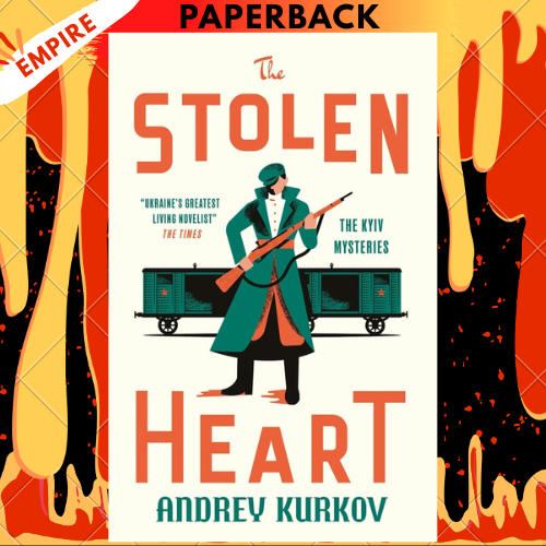 The Stolen Heart by Andrey Kurkov