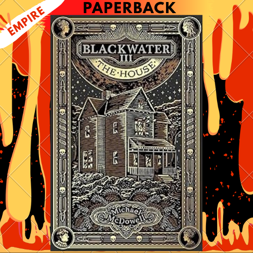 Blackwater III: The House by Michael McDowell