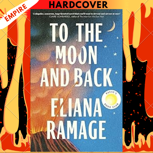 To the Moon and Back by Eliana Ramage