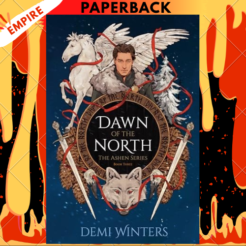 Dawn of the North (The Ashen #3) by Demi Winters