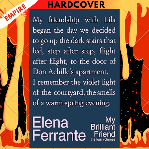 My Brilliant Friend: The Four Volumes by Elena Ferrante