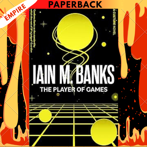 The Player Of Games by Iain M. Banks