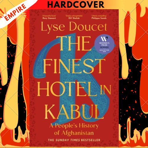 The Finest Hotel in Kabul: A People's History of Afghanistan (Women's Prize for Non-Fiction Winner) by Lyse Doucet