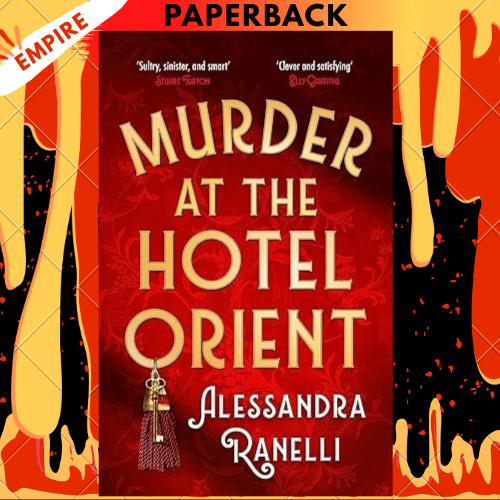Murder at the Hotel Orient by Alessandra Ranelli
