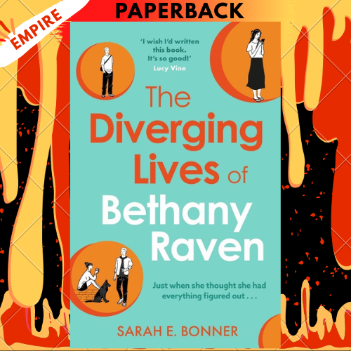The Diverging Lives of Bethany Raven by Sarah E. Bonner