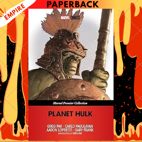 Planet Hulk (Marvel Premier Collection) by Greg Pak