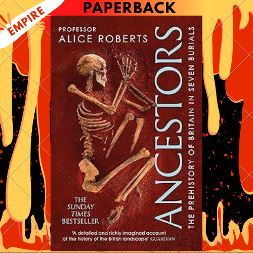 Ancestors by Alice Roberts