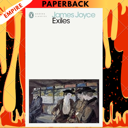 Exiles - Penguin Modern Classics by James Joyce