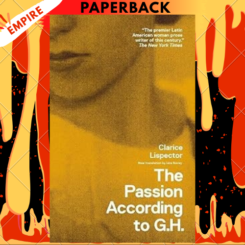 The Passion According to G.H. (New Directions Books) by Clarice Lispector