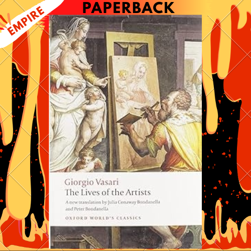The Lives of the Artists by Giorgio Vasari