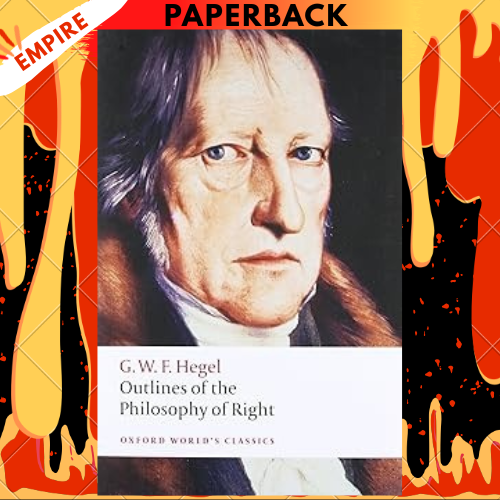 Outlines of the Philosophy of Right by G.W.F. Hegel