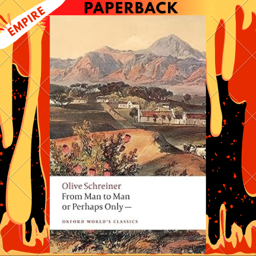 From Man to Man or Perhaps Only— by Olive Schreiner