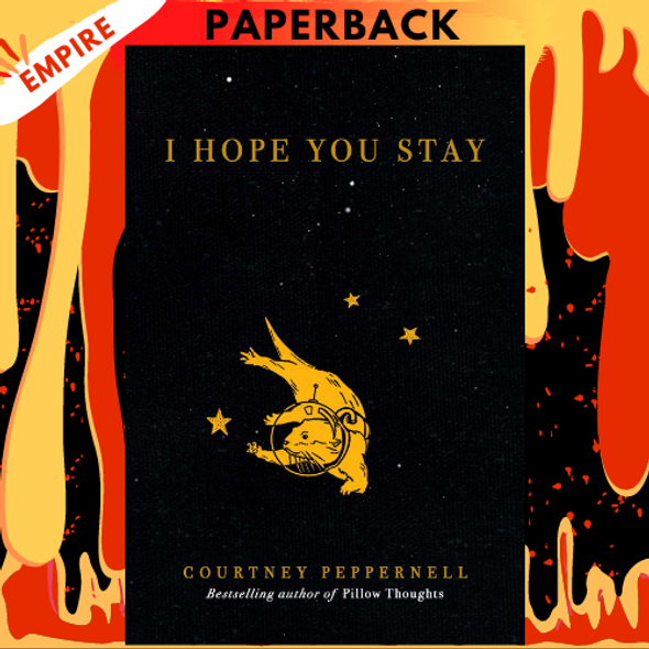 I Hope You Stay by Courtney Peppernell