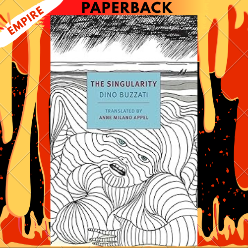 The Singularity - New York Review Books  by Dino Buzzati