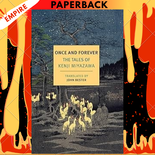 Once and Forever: The Tales of Kenji Miyazawa  - New York Review Books by Kenji Miyazawa