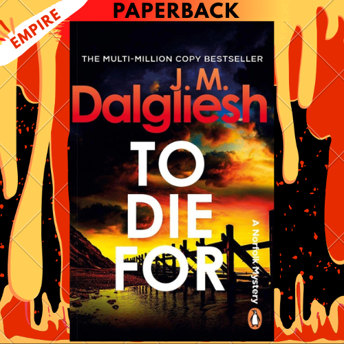 To Die For by J M Dalgliesh