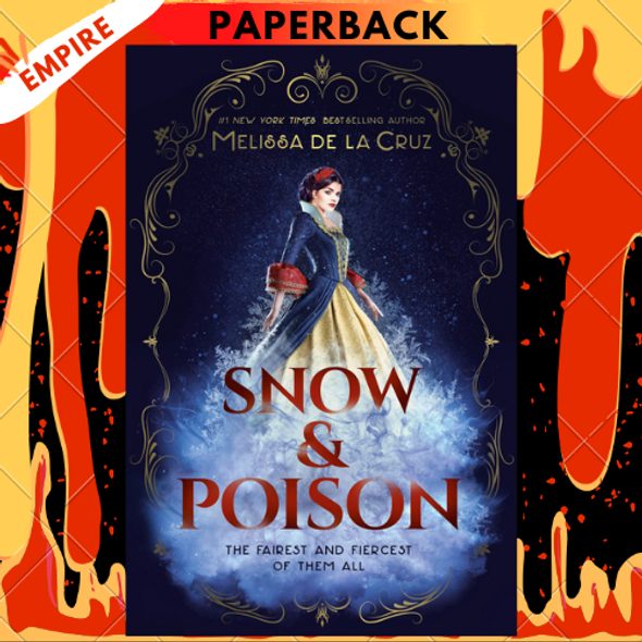 Snow & Poison by Melissa de la Cruz