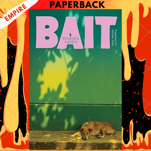 Bait by Eugenia Ladra
