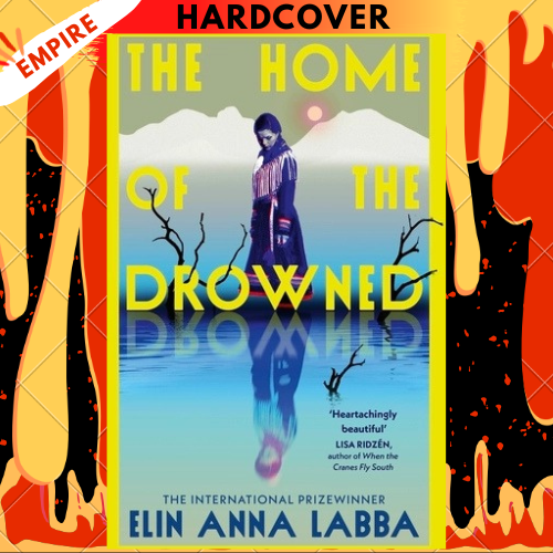 The Home of the Drowned by Elin Anna Labba