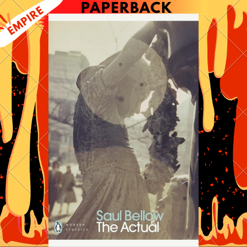 The Actual - Penguin Modern Classics by Saul Bellow