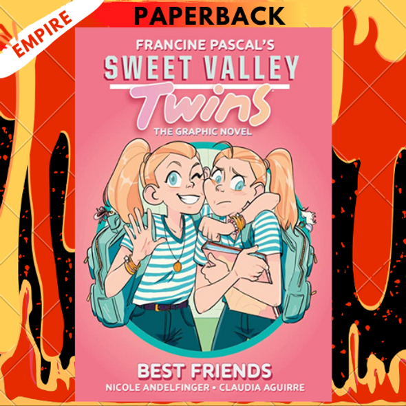 Sweet Valley Twins: Best Friends: (A Graphic Novel) by Francine Pascal, Claudia Aguirre (Illustrator), Nicole Andelfinger (Adapted by)