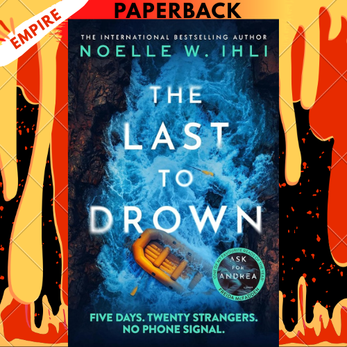 The Last to Drown by Noelle W. Ihli