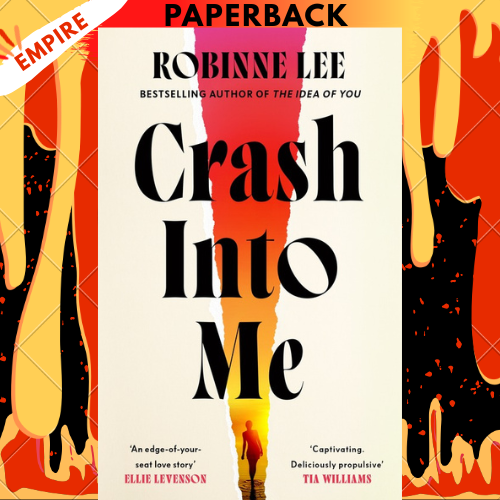 Crash Into Me by Robinne Lee