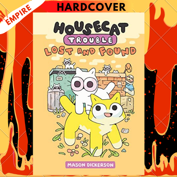 Housecat Trouble: Lost and Found (Housecat Trouble #2) by Mason Dickerson
