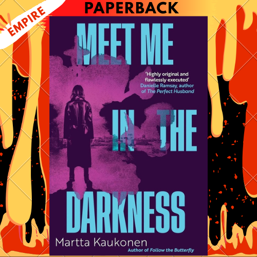 Meet Me in the Darkness by Martta Kaukonen