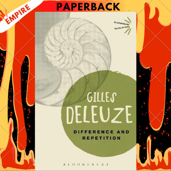 Difference and Repetition - Bloomsbury Revelations by Gilles Deleuze