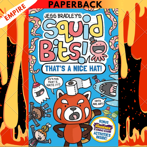 Squid Bits: That's a Nice Hat! (a Phoenix Comic Book) by Jess Bradley