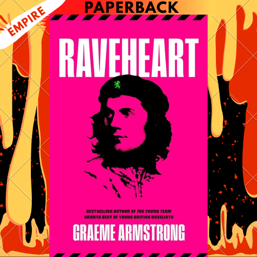 Raveheart by Graeme Armstrong