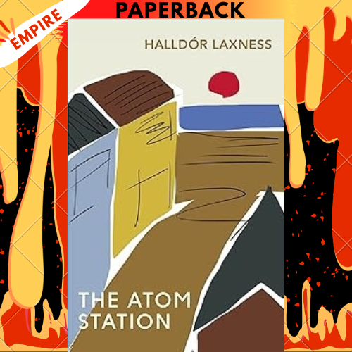 The Atom Station by Halldor Laxness