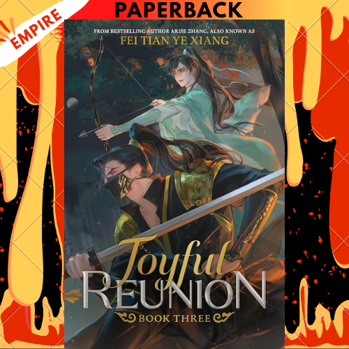 Joyful Reunion (Novel) Vol. 3 by Fei Tian Ye Xiang