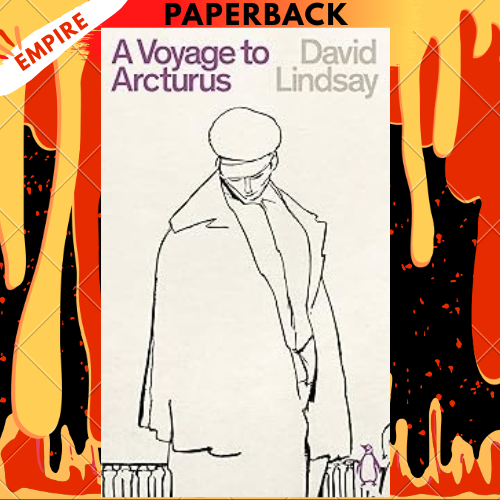 A Voyage to Arcturus by David Lindsay