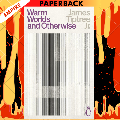 Warm Worlds and Otherwise by James Jr. Tiptree