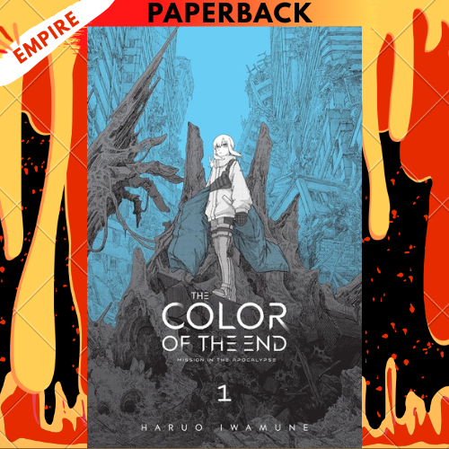 The Color of the End: Mission in the Apocalypse, Vol. 1 by Haruo Iwamune