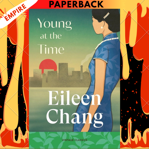 Young at the Time by Eileen Chang
