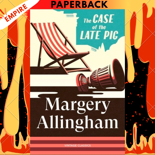 The Case of the Late Pig by Margery Allingham