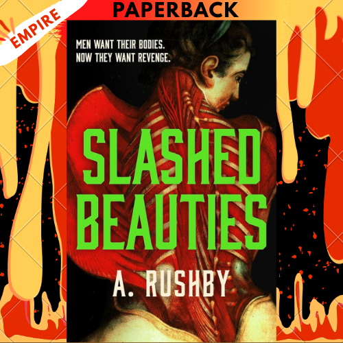 Slashed Beauties by A. Rushby